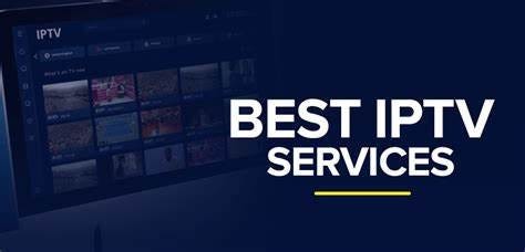 The Ultimate Guide to the Best IPTV Services for Every Need!