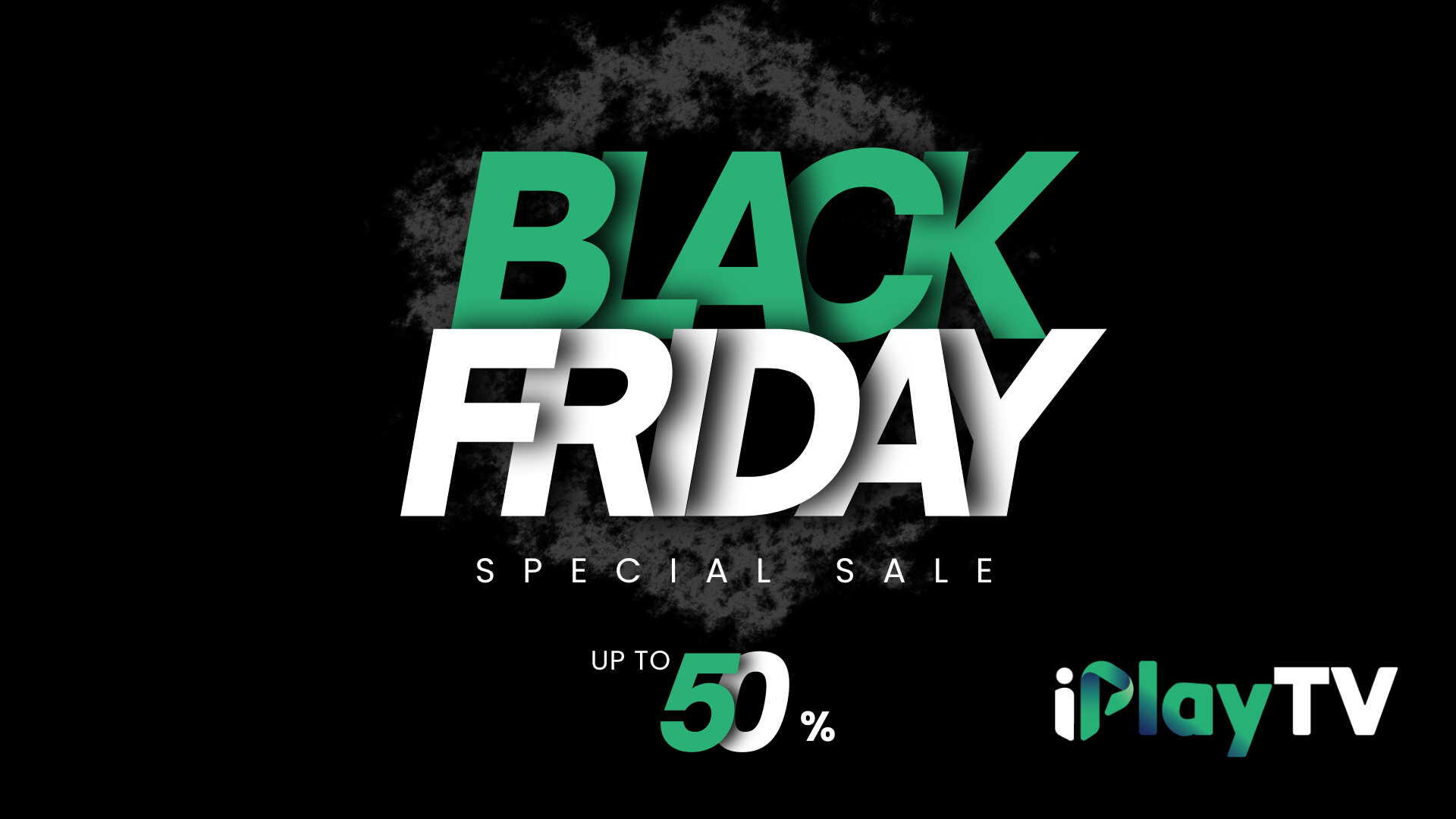 Black Friday! Get iPlay IPTV and Watch Europe’s Top Leagues Without Breaking the Bank