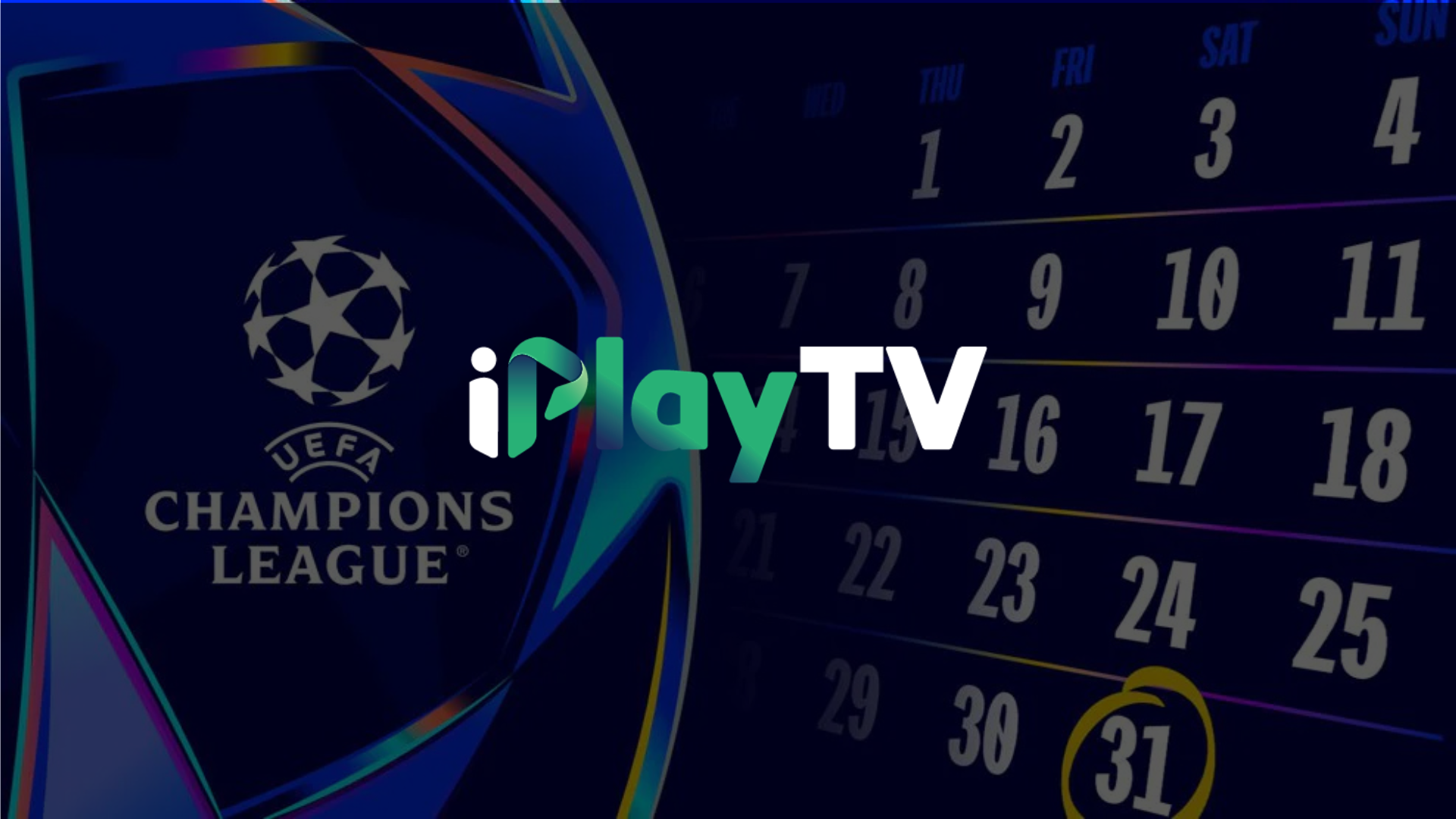 Champions League iPlay IPTV: Matchday 5 Is Here! Catching Every Match!